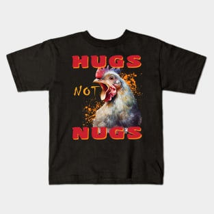 FUNNY HUGS NOT NUGS VEGAN ANIMAL RIGHTS Kids T-Shirt